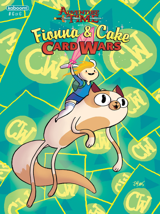 Title details for Adventure Time with Fionna and Cake: Card Wars (2015), Issue 6 by Natasha Allegri - Available